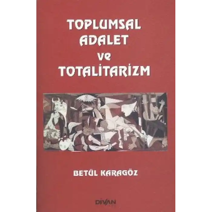 Toplumsal Adalet ve Totalitarizm
