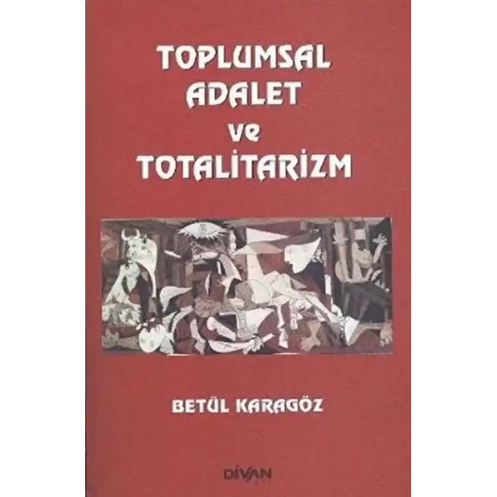 Toplumsal Adalet ve Totalitarizm