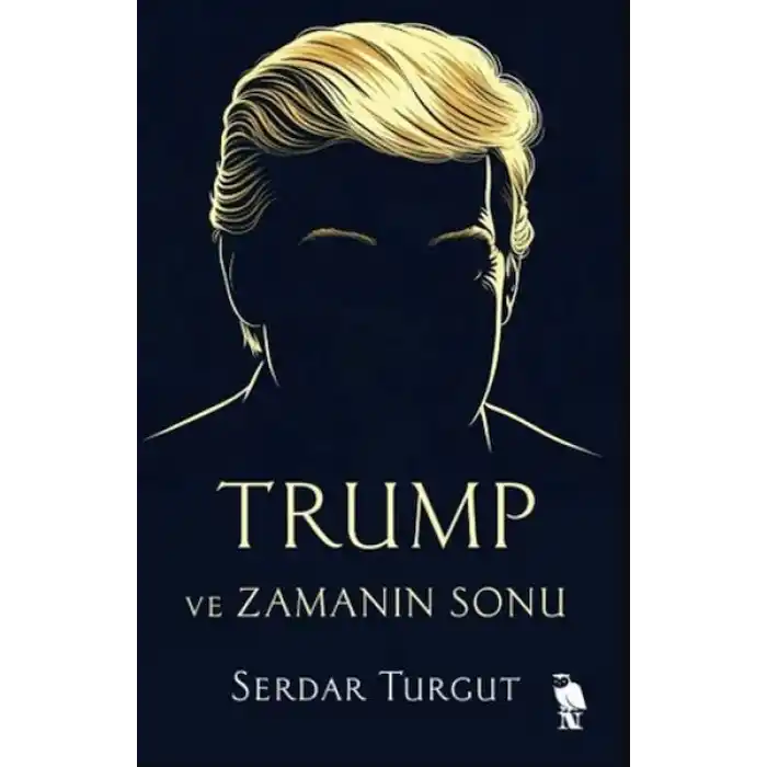 Trump ve Zamanın Sonu