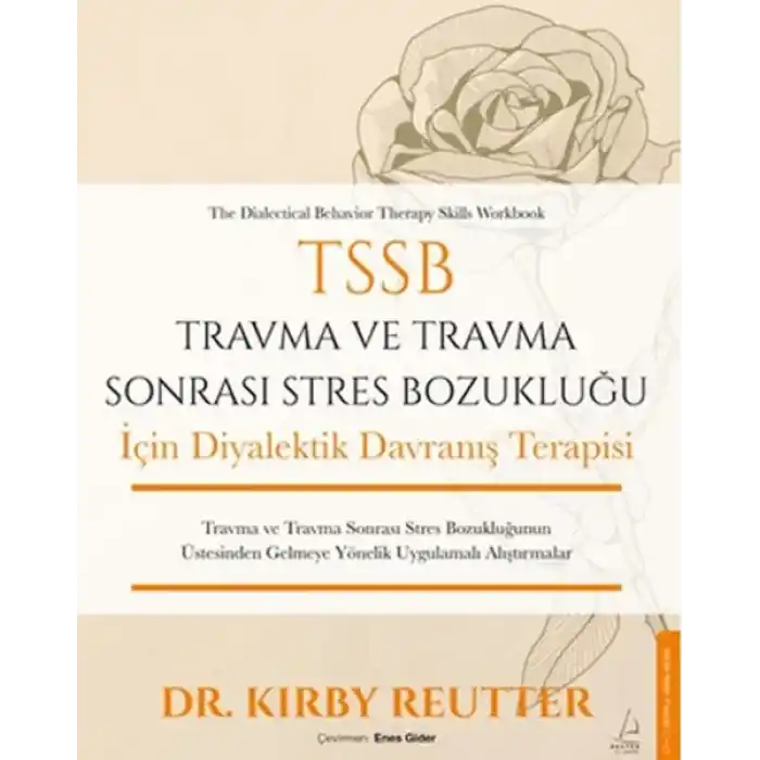 TSSB Travma ve Travma Sonrası Stres Bozukluğu İçin Diyalektik Davranış Terapisi