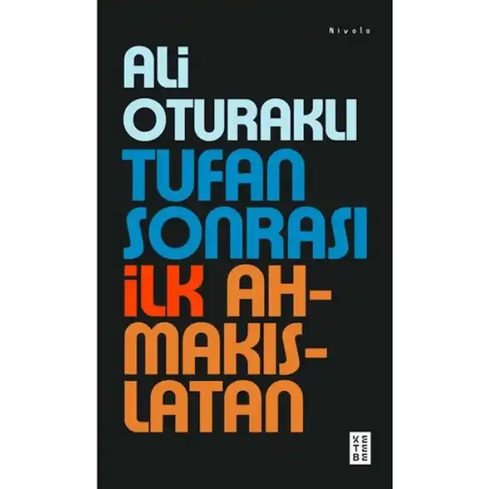 Tufan Sonrası İlk Ahmakıslatan