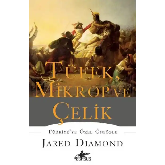 Tüfek, Mikrop ve Çelik (Ciltli)