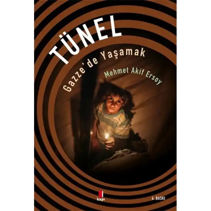 Tünel - Gazzede Yaşamak