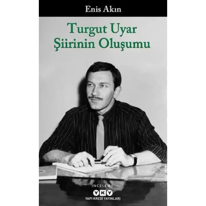 Turgut Uyar Şiirinin Oluşumu