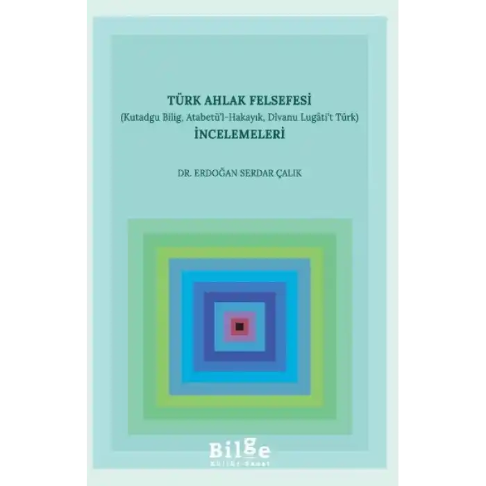 Türk Ahlak Felsefesi İncelemeleri