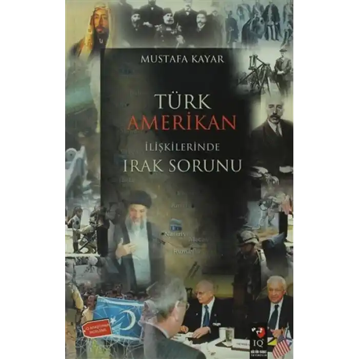 Türk Amerikan İlişkilerinde Irak Sorunu