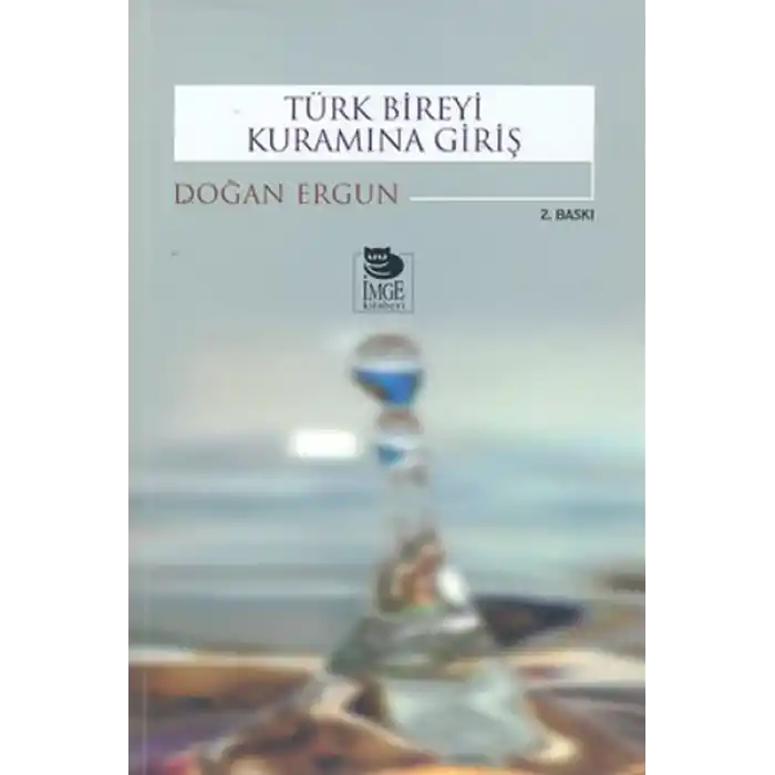 Türk Bireyi Kuramına Giriş