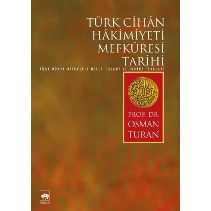 Türk Cihan Hakimiyeti Mefküresi Tarihi