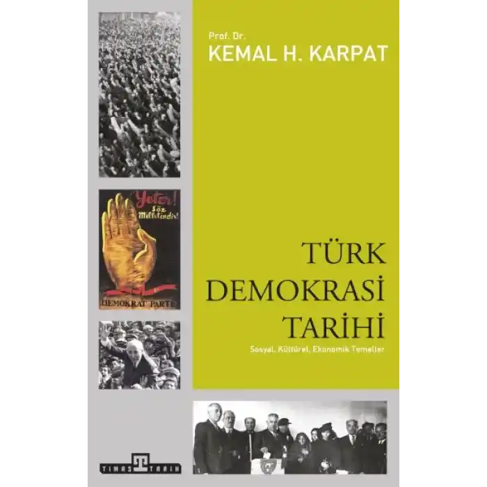 Türk Demokrasi Tarihi  Sosyal, Kültürel, Ekonomik Temeller