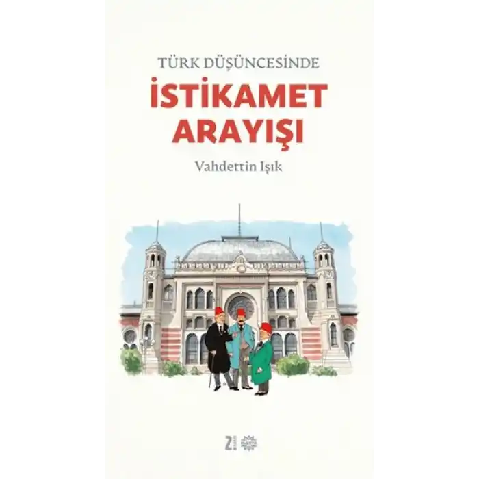 Türk Düşüncesinde İstikamet Arayışı