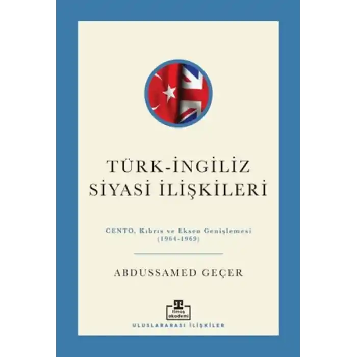 Türk - İngiliz Siyasi İlişkileri