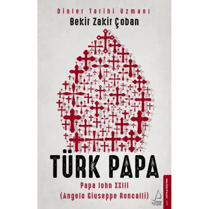 Türk Papa - Papa John XXIII (Angelo Giuseppe Roncalli)