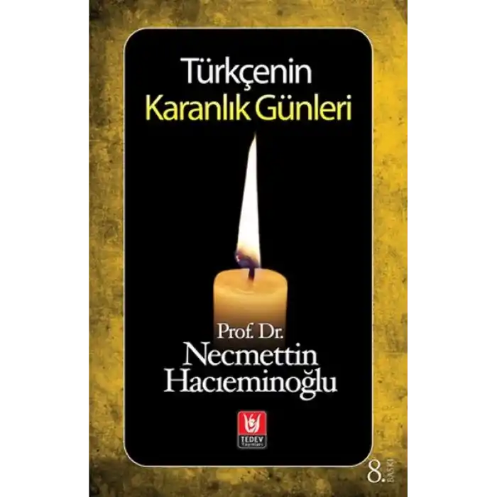 Türkçenin Karanlık Günleri