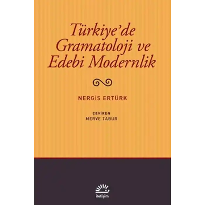 Türkiyede Gramatoloji ve Edebi Modernlik