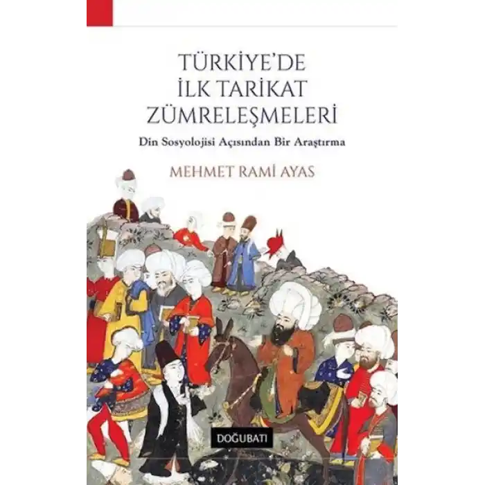 Türkiyede İlk Tarikat Zümreleşmeleri