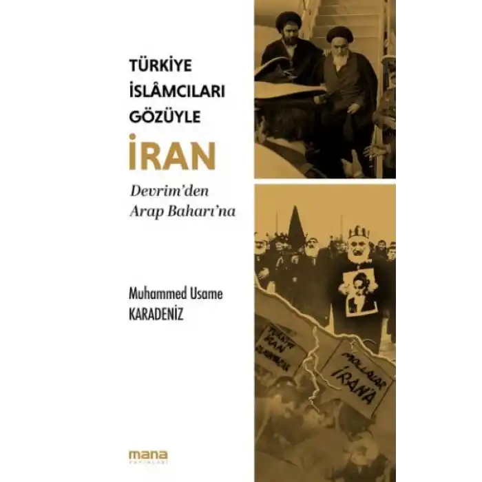 Türkiye İslamcıları Gözüyle İran