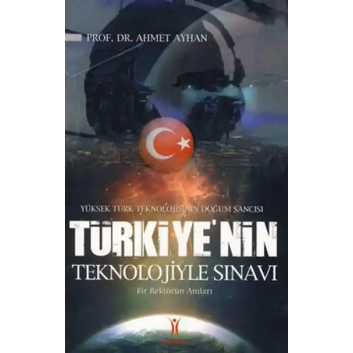 Türkiyenin Teknolojiyle Sınavı