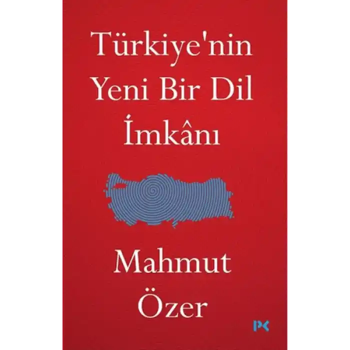 Türkiyenin Yeni Bir Dil İmkanı