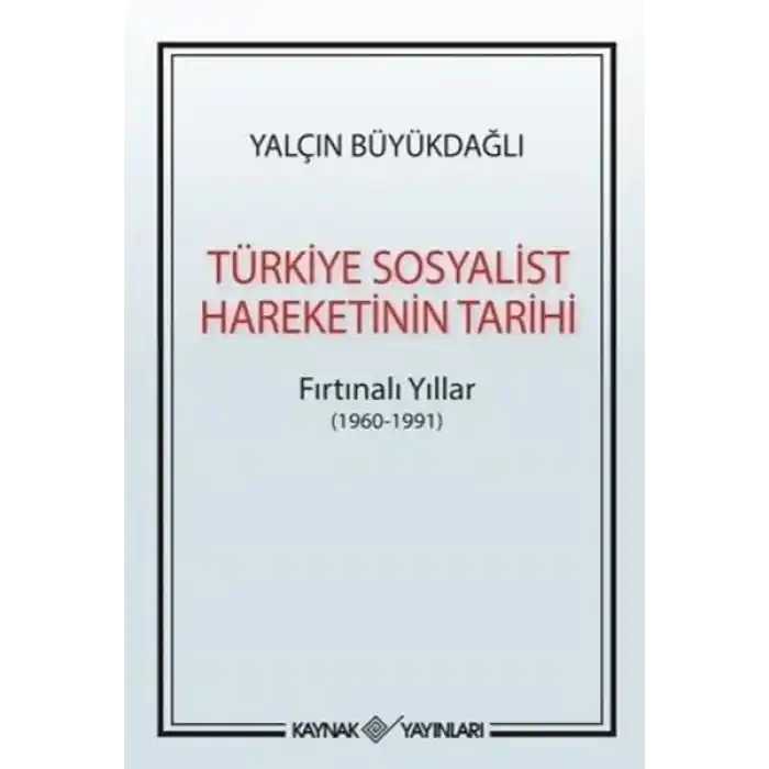 Türkiye Sosyalist Hareketinin Tarihi