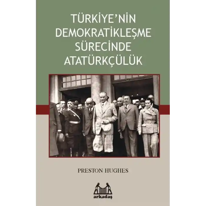 Türkiye’nin Demokratikleşme Sürecinde Atatürkçülük