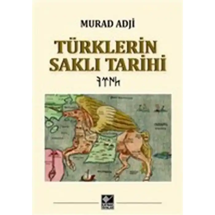 Türklerin Saklı Tarihi