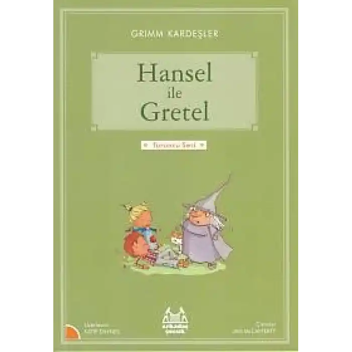 Turuncu Seri - Hansel ve Gretel