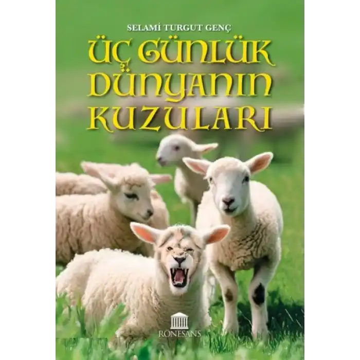 Üç Günlük Dünyanın Kuzuları