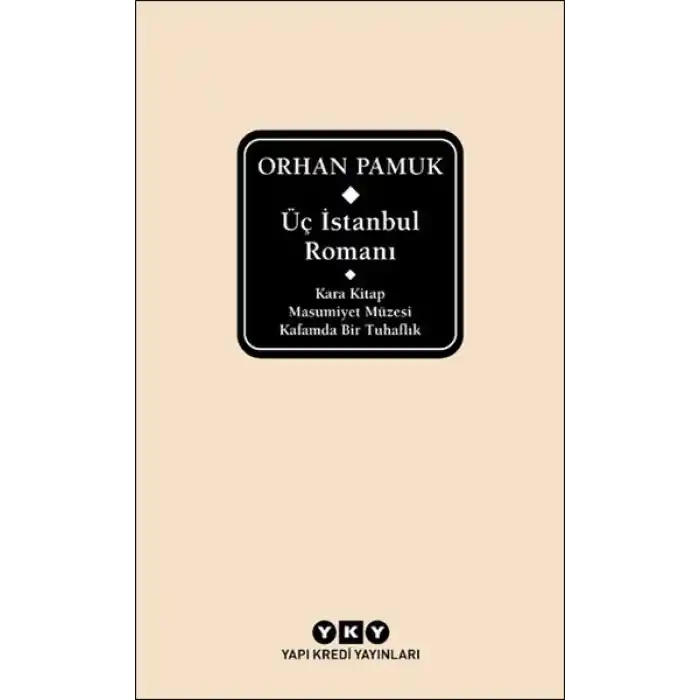 Üç İstanbul Romanı (Şömizli)