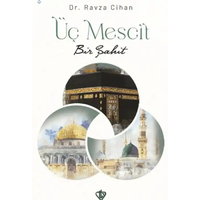 Üç Mescit Bir Şahit