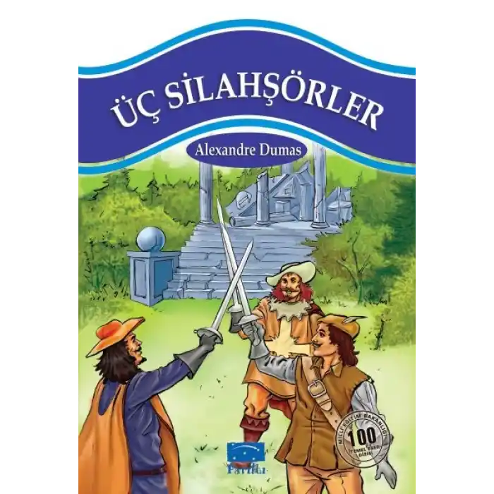 Üç Silahşörler 100 Temel Eser 1.Kademe