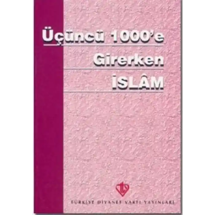 Üçüncü 1000e Girerken İslam