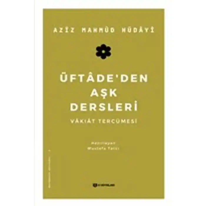 Üftadeden Aşk Dersleri - Vakıat Tercümesi