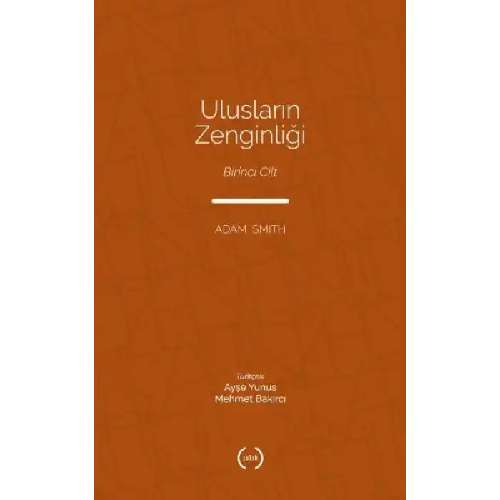 Ulusların Zenginliği Cilt 1