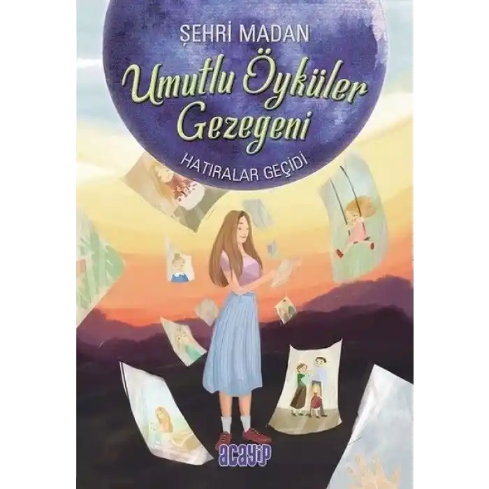 Umutlu Öyküler Gezegeni 3 - Hatıralar Geçidi