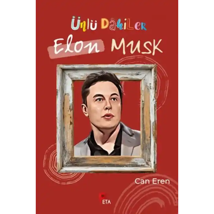 Ünlü Dahiler: Elon Musk