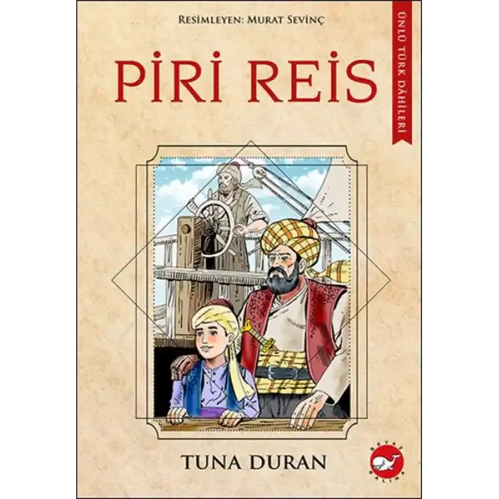Ünlü Türk Dahileri Piri Reis
