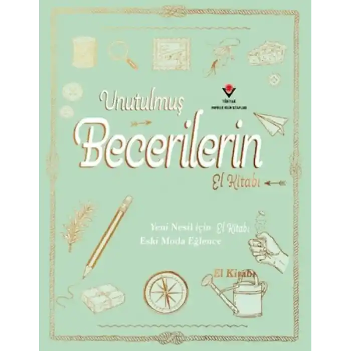 Unutulmuş Becerilerin El Kitabı