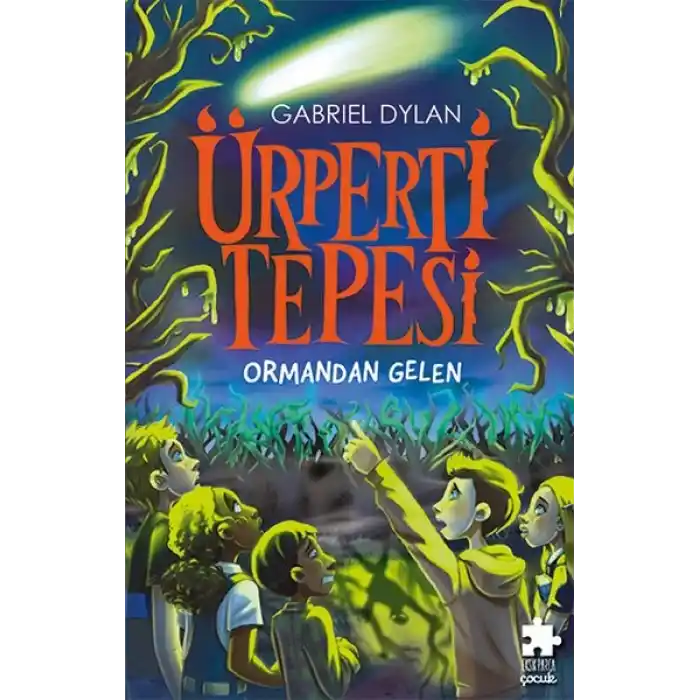 Ürperti Tepesi 1. Kitap: Ormandan Gelen