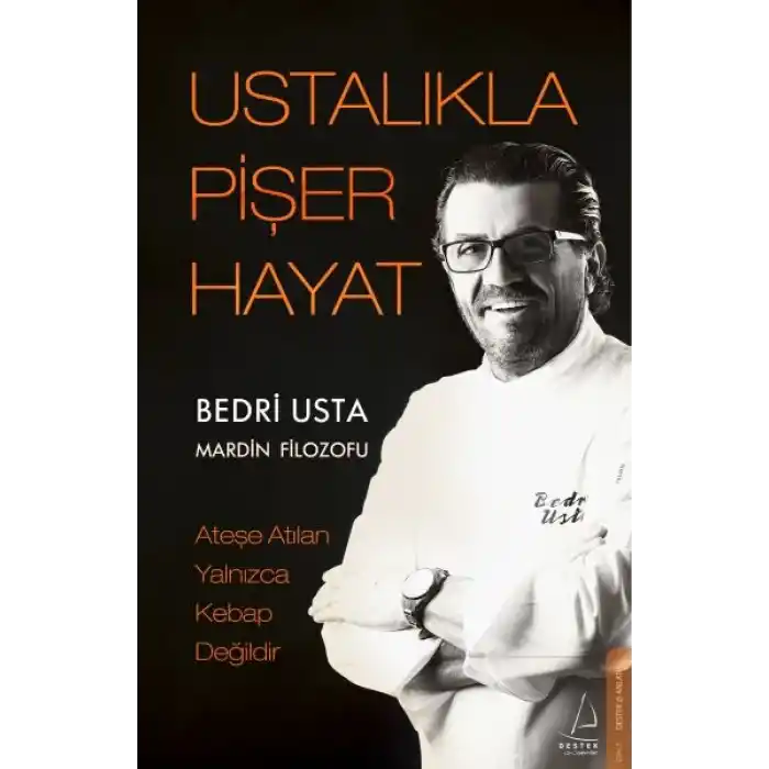 Ustalıkla Pişer Hayat