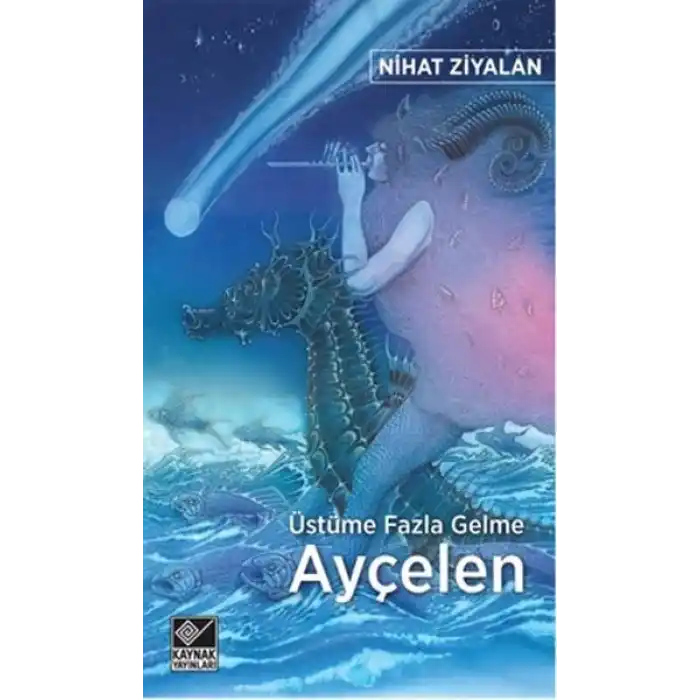 Üstüme Fazla Gelme Ayçelen