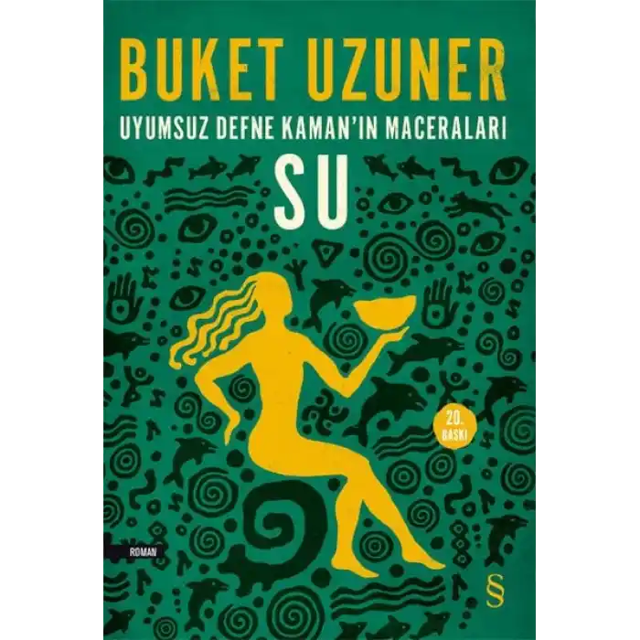 Uyumsuz Defne Kamanın Maceraları - Su