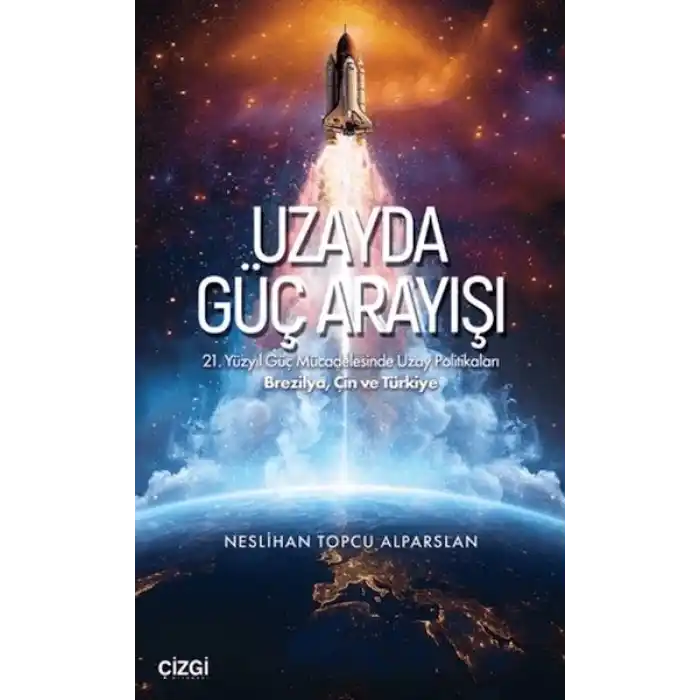 Uzayda Güç Arayışı