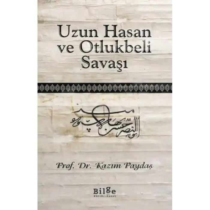 Uzun Hasan ve Otlukbeli Savaşı