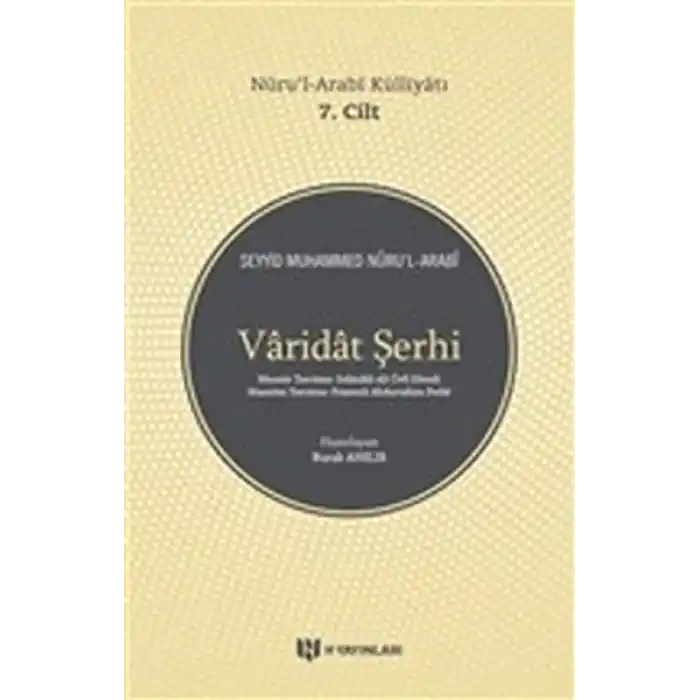 Varidat Şerhi - Nurul-Arabi Külliyatı 7. Cilt