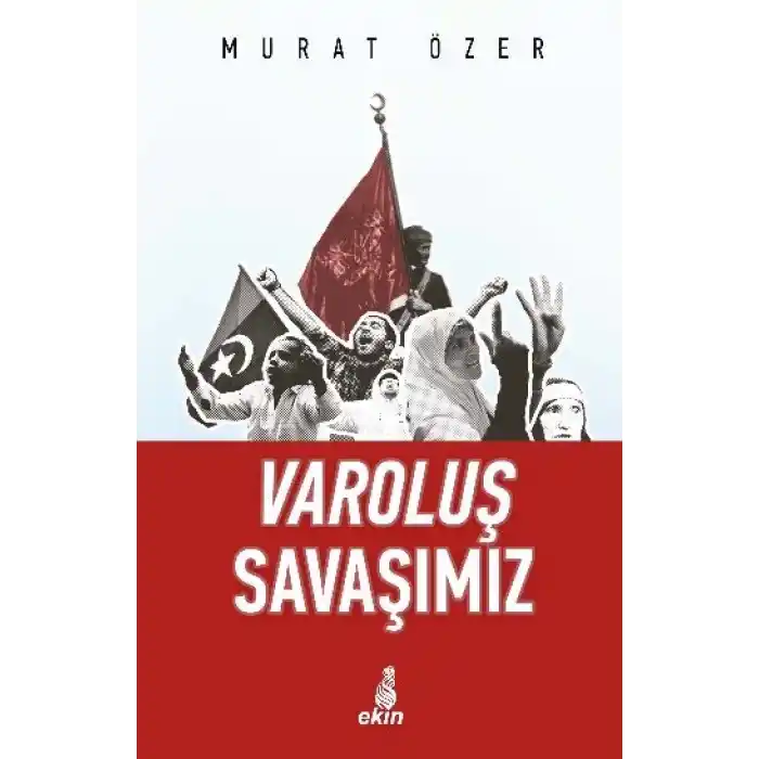 Varoluş Savaşımız
