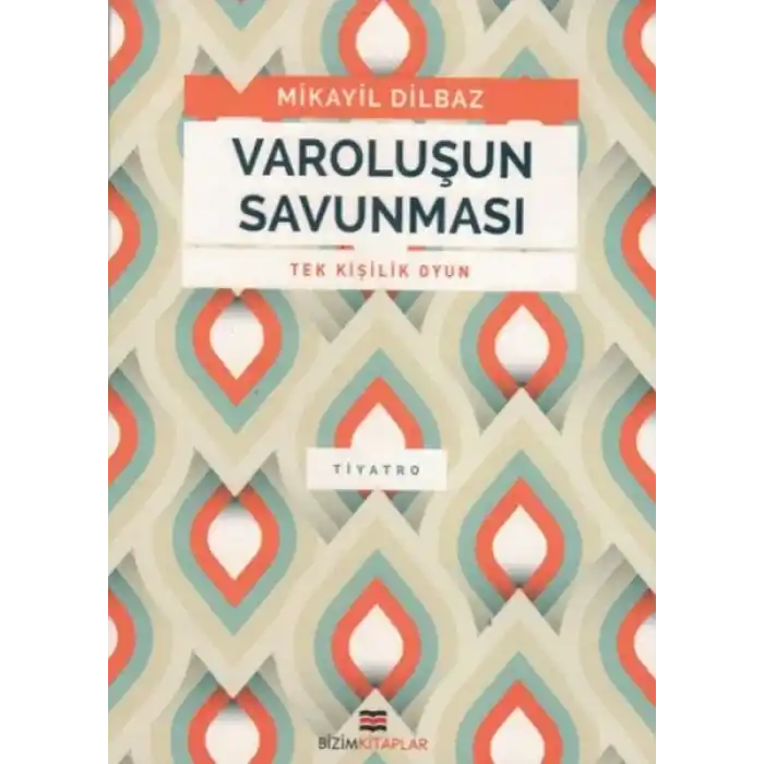 Varoluşun Savunması