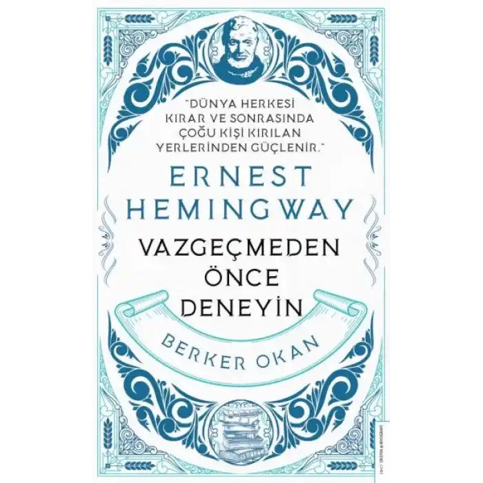 Vazgeçmeden Önce Deneyin-Ernest Hemingway