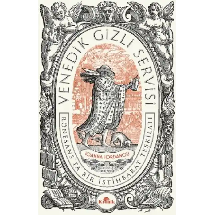 Venedik Gizli Servisi - Rönesansta Bir İstihbarat Teşkilatı