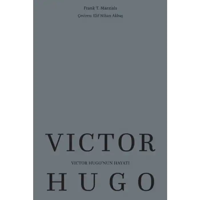 Victor Hugo’nun Hayatı