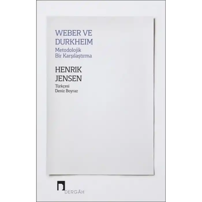 Weber ve Durkheim - Metodolojik Bir Karşılaştırma